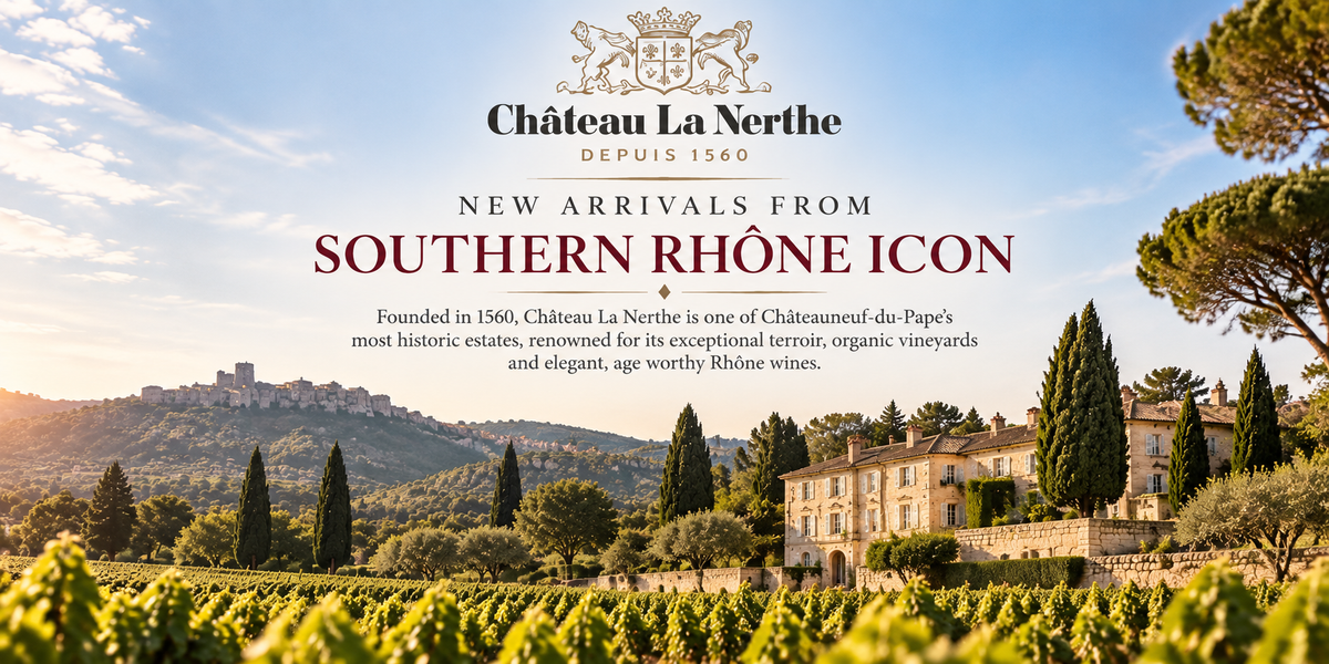 New Arrivals from Southern Rhone Icon Chateau La Nerthe